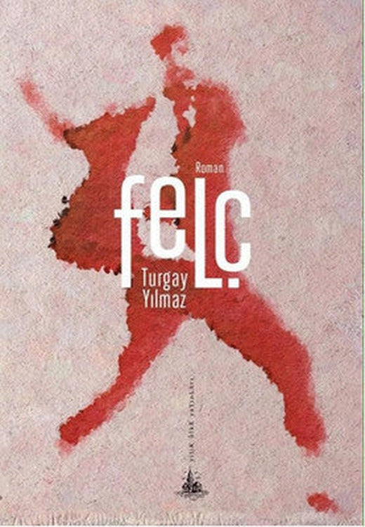 Felç | Yitik Ülke Yayınları