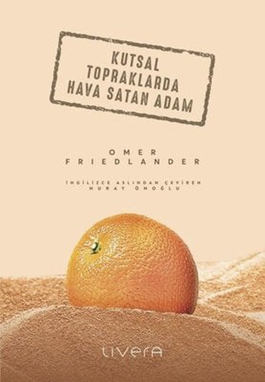 Kutsal Topraklarda Hava Satan Adam | Livera Yayınevi