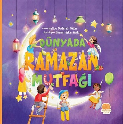 Dünyada Ramazan Mutfağı | Karavan Çocuk