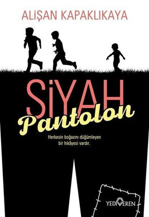 Siyah Pantolon | Yediveren Yayınları (İnce Kapak)