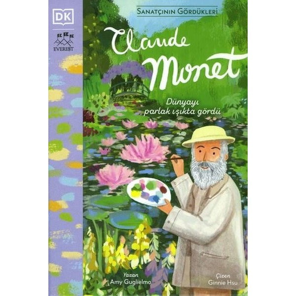 Claude Monet - Sanatçının Gördükleri | Everest Yayınları (Ciltli)