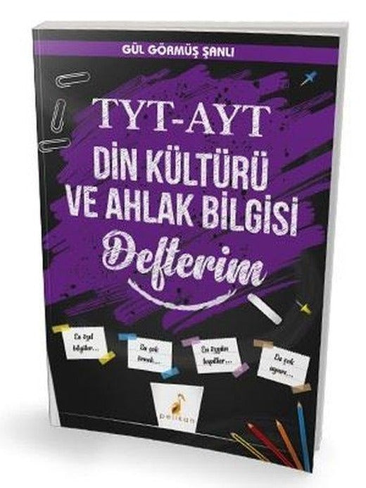 TYT-AYT Din Kültürü ve Ahlak Bilgisi Defterim | Pelikan Yayınları (İnce Kapak)