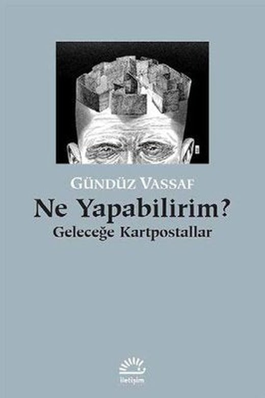 Ne Yapabilirim? Geleceğe Kartpostallar | İletişim Yayınları