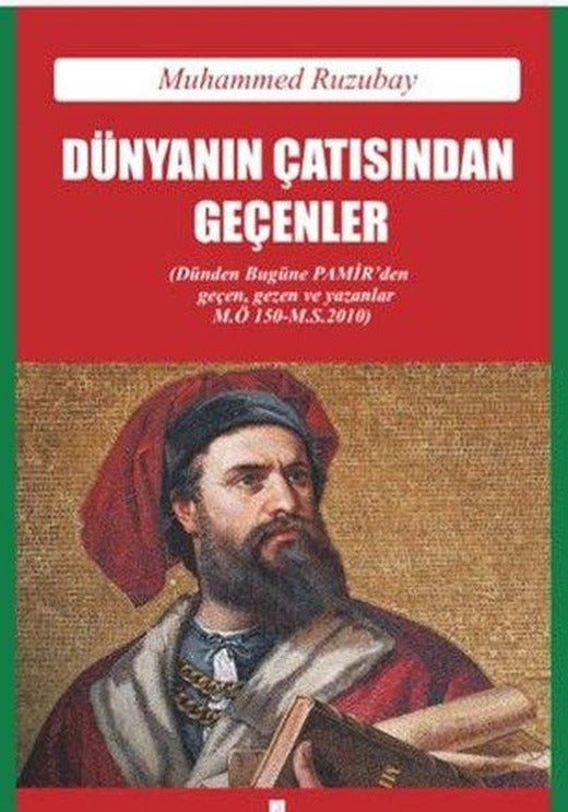 Dünyanın Çatısından Geçenler | Akören Yayıncılık (İnce Kapak)