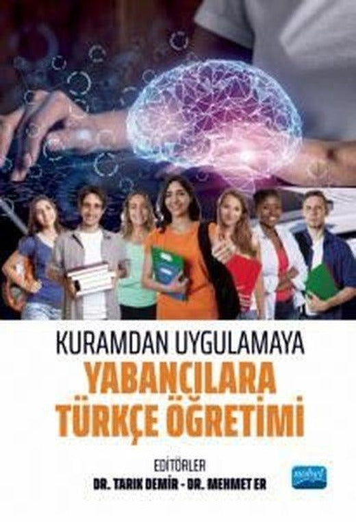 Kuramdan Uygulamaya Yabancılara Türkçe Öğretimi | Nobel Akademik Yayıncılık (İnce Kapak)