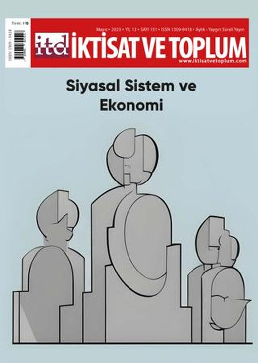 İktisat ve Toplum Dergisi 151. Sayı: Siyasal Sistem ve Ekonomi | İktisat ve Toplum Dergisi (Ciltsiz)