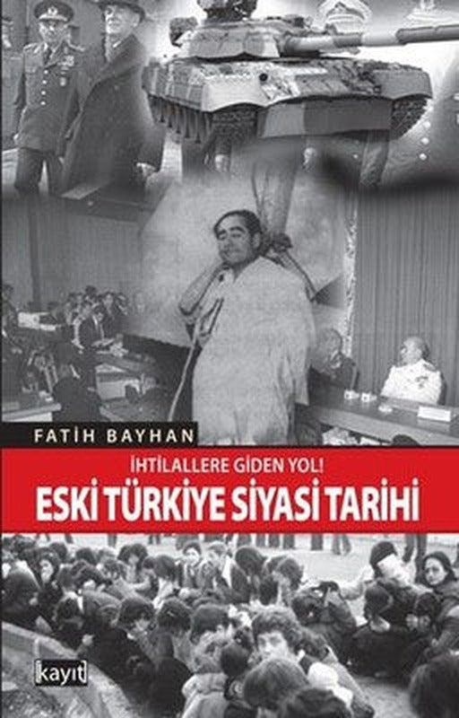 Eski Türkiye Siyasi Tarihi | Kayıt