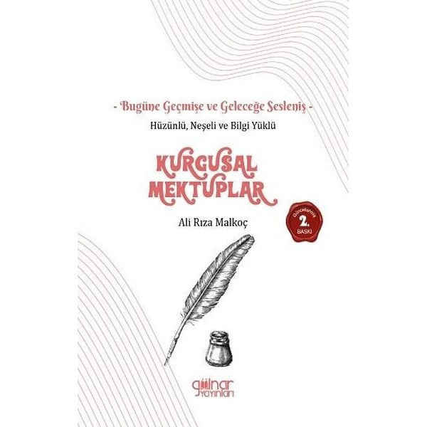 Hüzünlü Neşeli ve Bilgi Yüklü Kurgusal Mektuplar