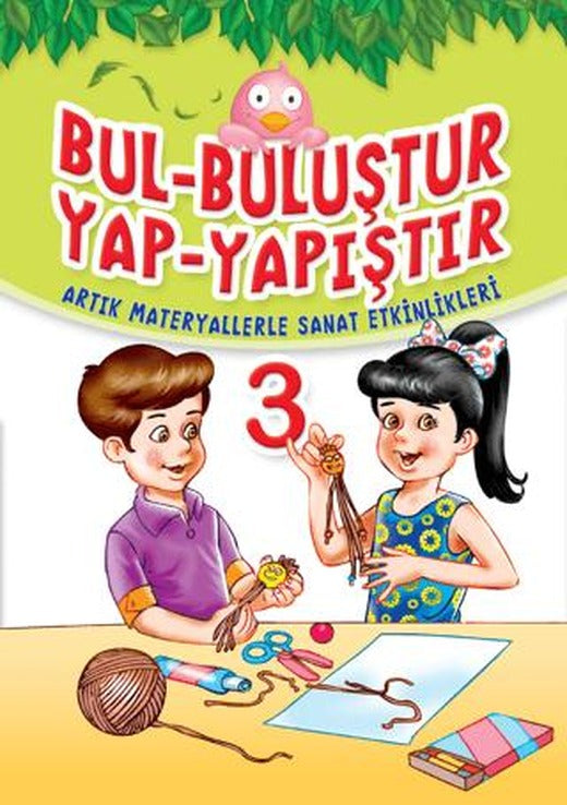 Bul Buluştur Yap Yapıştır 3 | Yumurcak Yayınları (Ciltsiz)