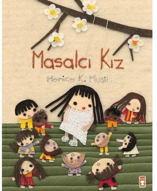 Masalcı Kız | Timaş Çocuk (İnce Kapak)