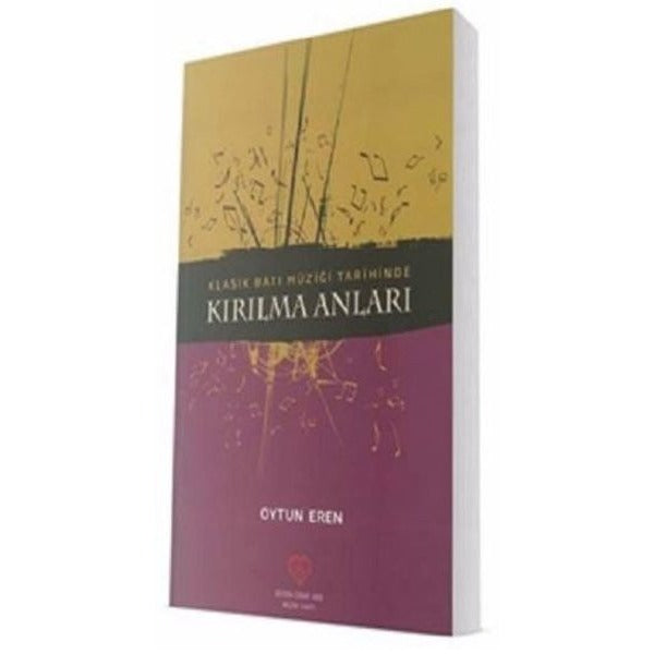 Klasik Batı Müziği Tarihinde Kırılma Anları