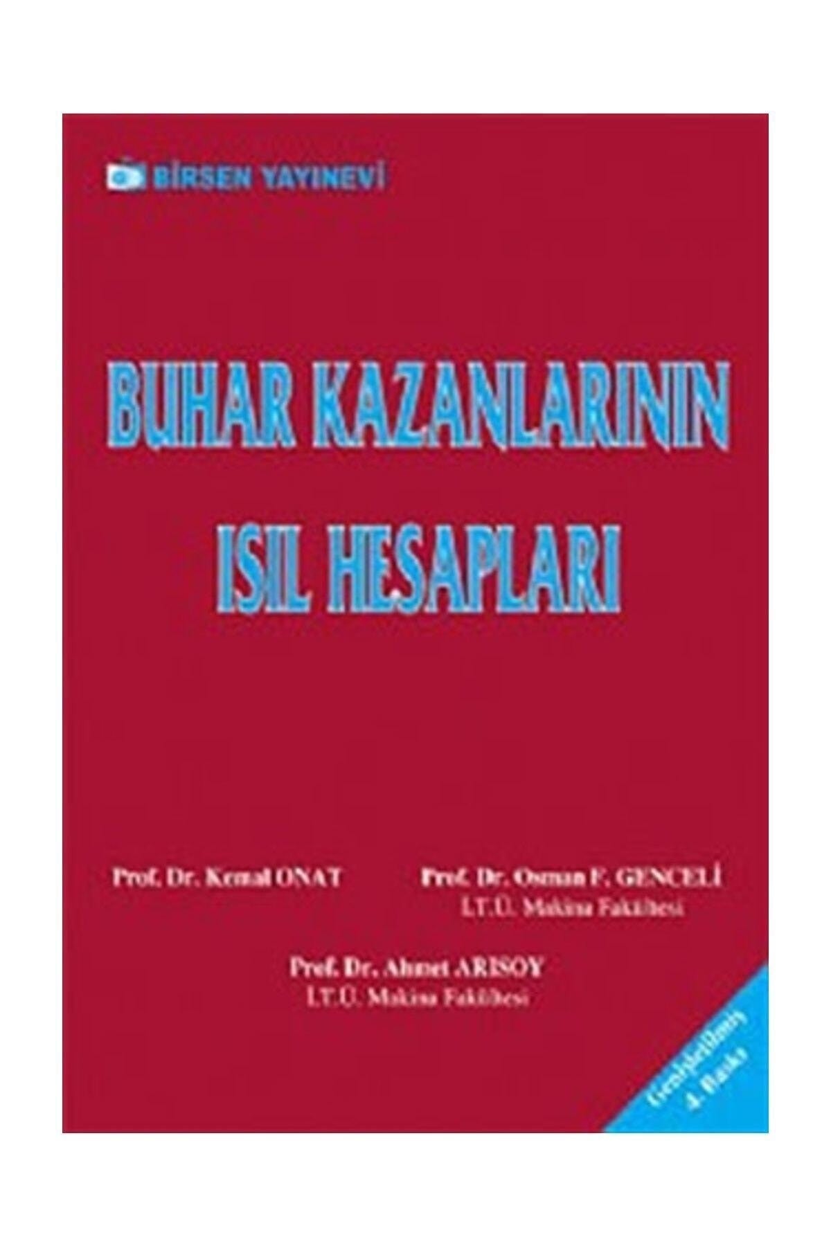 Buhar Kazanlarının Isıl Hesapları | Birsen Yayınevi (Ciltsiz)