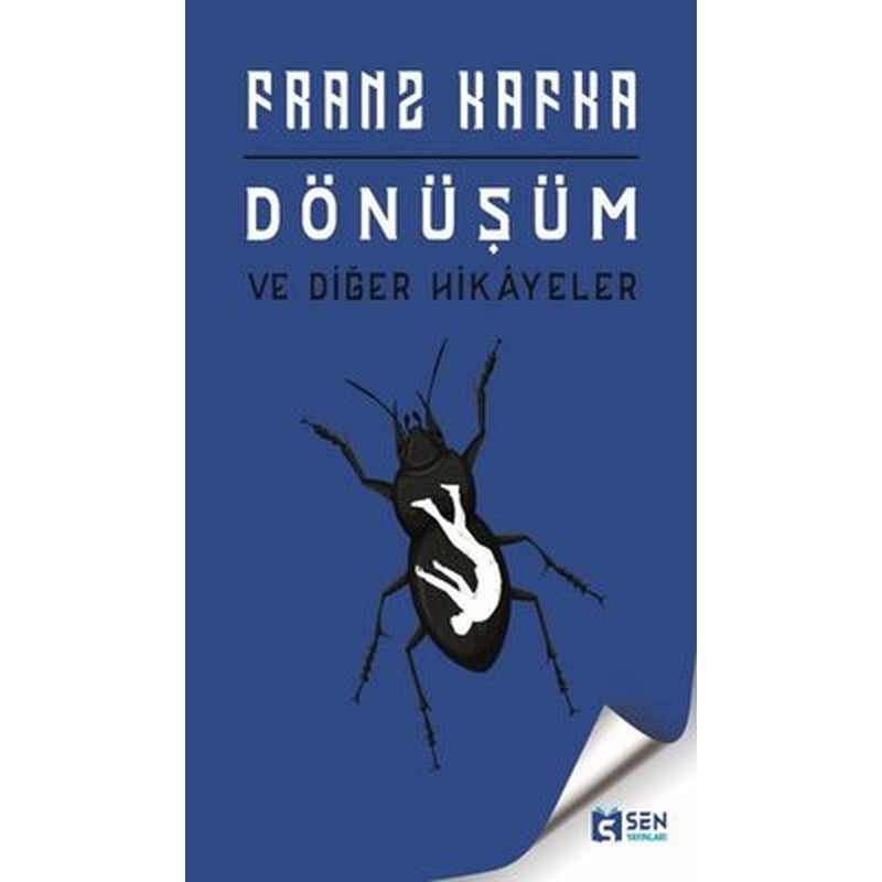 Dönüşüm ve Diğer Hikayeler | Sen Yayınları