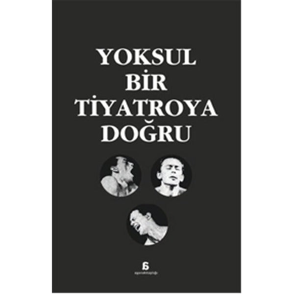 Yoksul Bir Tiyatroya Doğru