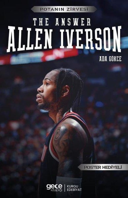 The Answer Allen Iverson - Potanın Zirvesi - Poster Hediyeli | Gece Kitaplığı (İnce Kapak)