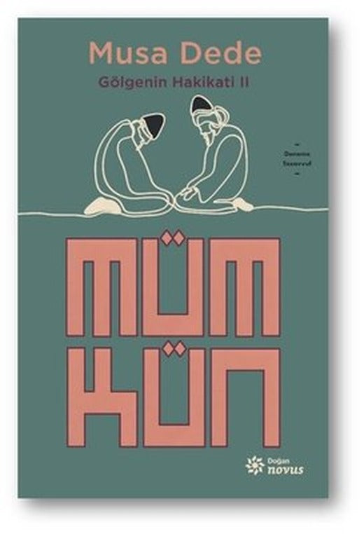 Mümkün - Gölgenin Hakikati 2 | Doğan Novus Yayınları