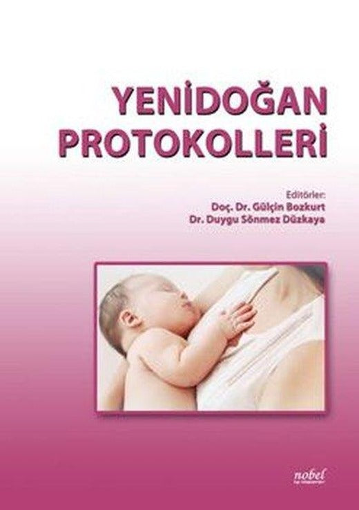 Yenidoğan Protokolleri | Nobel Tıp Kitabevleri (İnce Kapak)