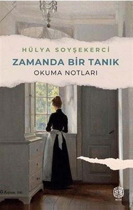 Zamanda Bir Tanık - Okuma Notları | Mask Yayınları (İnce Kapak)