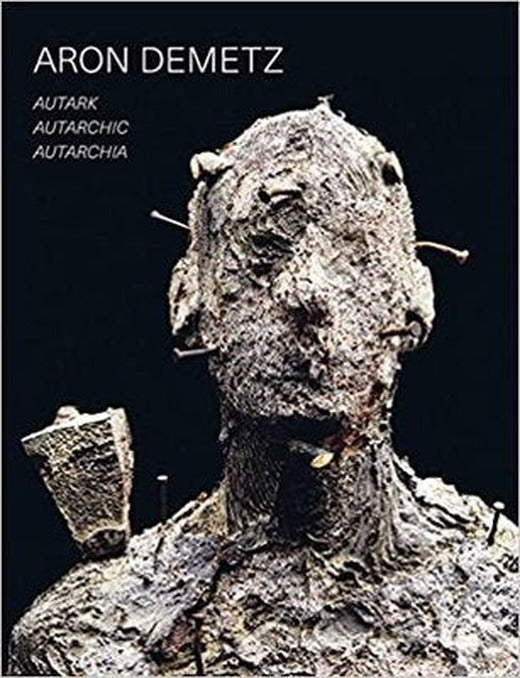 Aron Demetz: Autark - Autarchic - Autarchia | Prestel