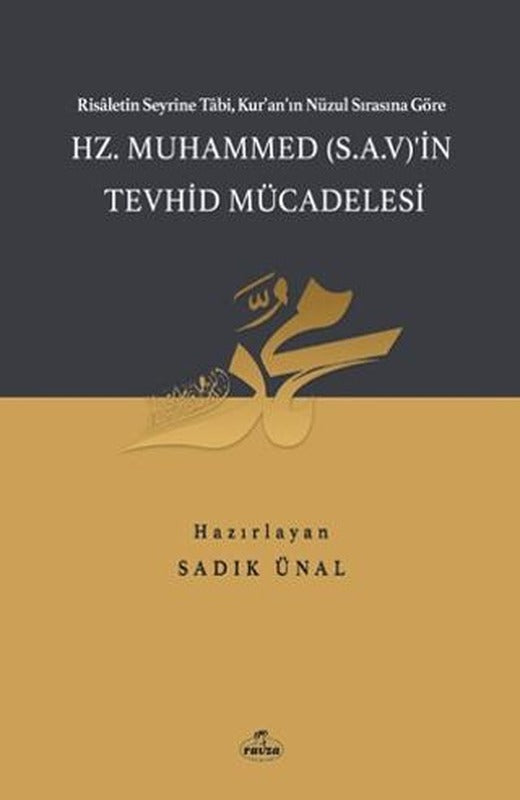 Hz. Muhammed (S.A.V.)'in Tevhid Mücadelesi | Ravza Yayınları (Ciltli)