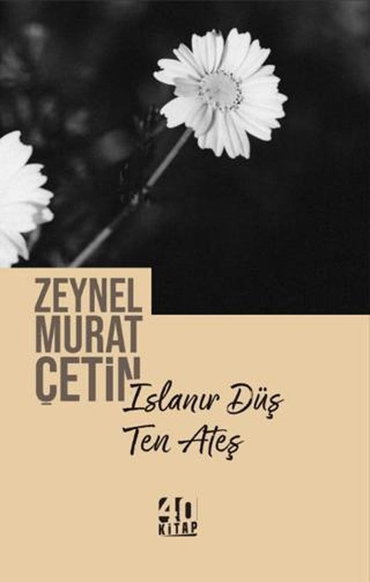 Islanır Düş Ten Ateş | 40 Kitap (Ciltsiz)