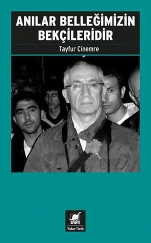 Anılar Belleğimizin Bekçileridir | Ayrıntı Yayınları