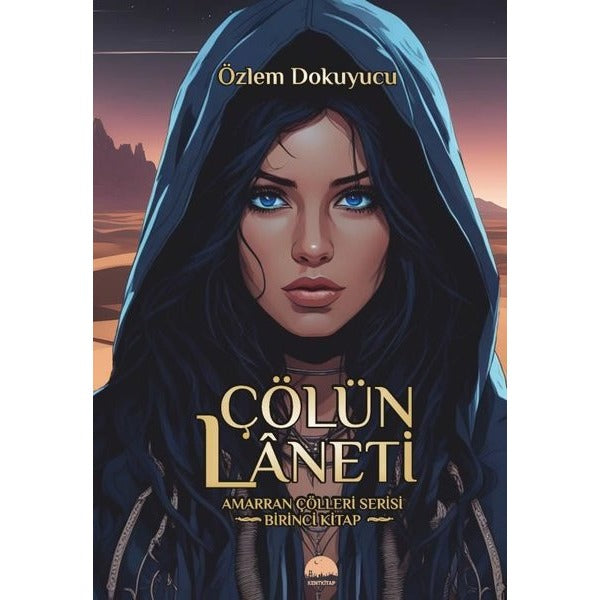 Çölün Laneti - Amarran Çölleri Serisi Birinci Kitap | Kent Kitap (İnce Kapak)