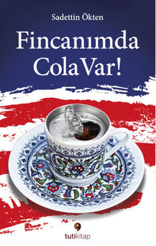 Fincanımda Cola Var | Tuti Kitap