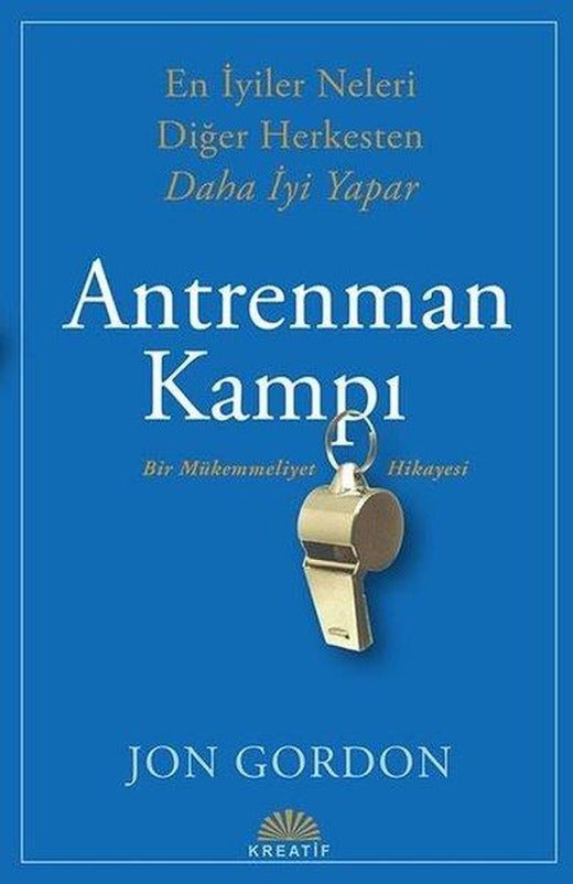 Antrenman Kampı - Bir Mükemmeliyet Hikayesi | Kreatif (İnce Kapak)