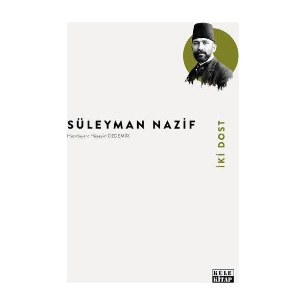 İki Dost | Kule Kitap (İnce Kapak)
