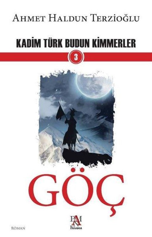 Göç-Kadim Türk Budun Kimmerler 3 | Panama Yayıncılık (İnce Kapak)