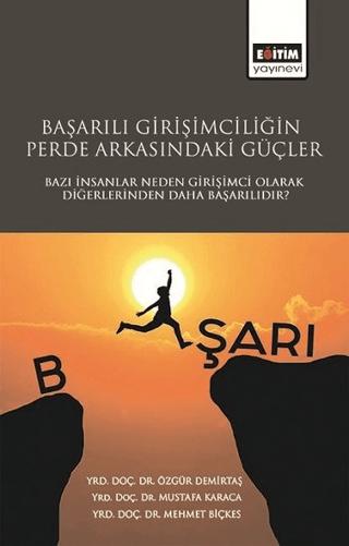 Başarılı Girişimciliğin Perde Arkasındaki Güçler | Eğitim Yayınevi - Bilimsel Eserler (Ciltsiz) - Resim 1
