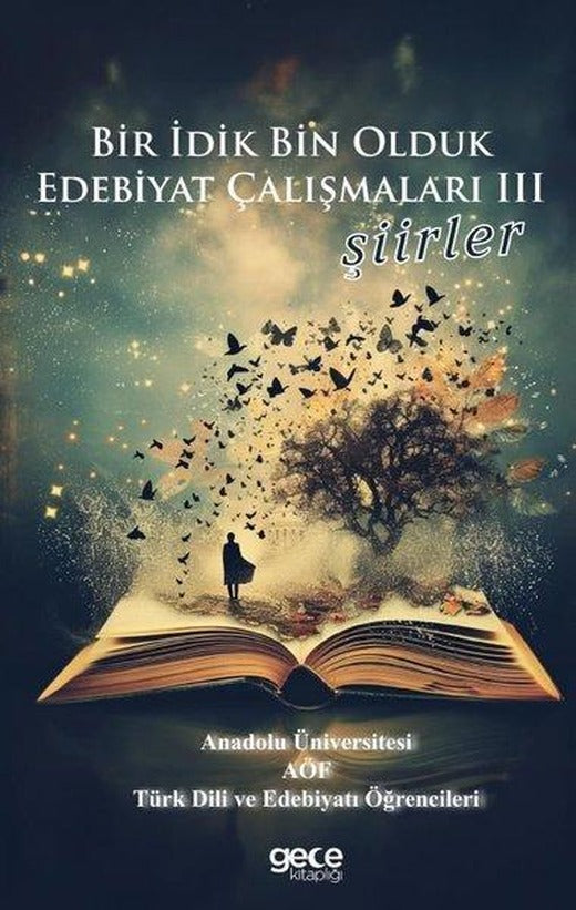 Şiirler - Bir İdik Bin Olduk Edebiyat Çalışmaları 3 | Gece Kitaplığı (İnce Kapak)