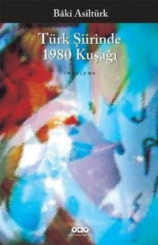 Türk Şiirinde 1980 Kuşağı | Yapı Kredi Yayınları