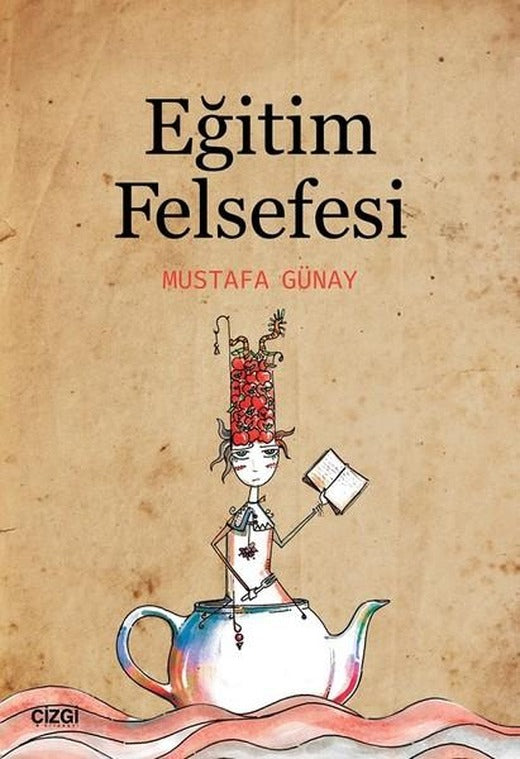 Eğitim Felsefesi | Çizgi Kitabevi (İnce Kapak)