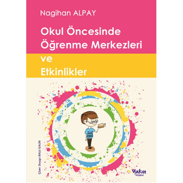 Okul Öncesinde Öğrenme Merkezleri ve Etkinlikler