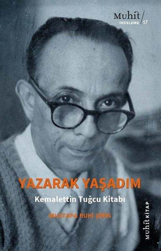 Yazışarak Yaşadım - Kemalettin Tuğcu Kitabı | Muhit Kitap (İnce Kapak)