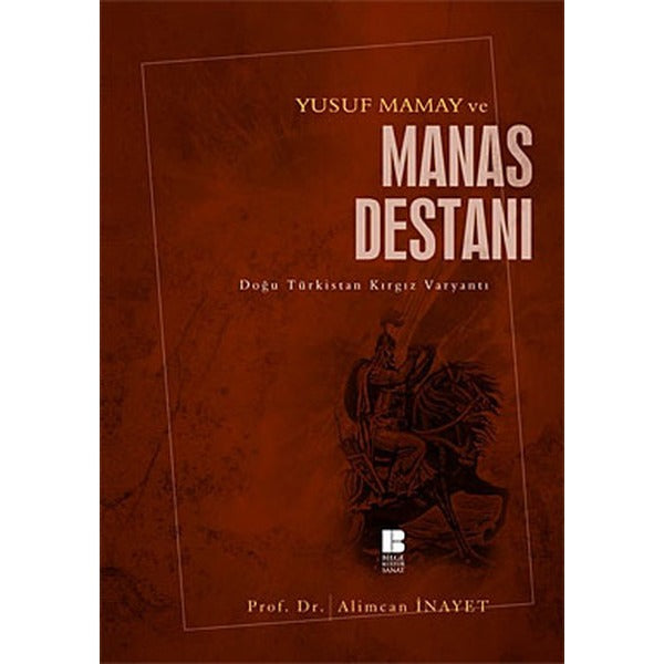 Yusuf Mamay ve Manas Destanı | Bilge Kültür Sanat