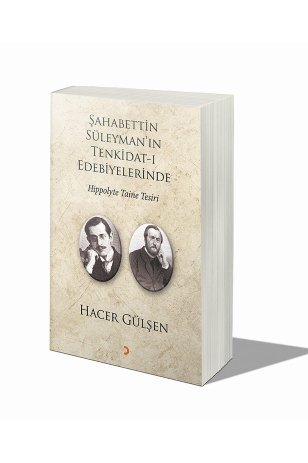 Şahabettin Süleyman’ın Tenkidat-ı Edebiyelerinde Hippolyte Taine Tesiri