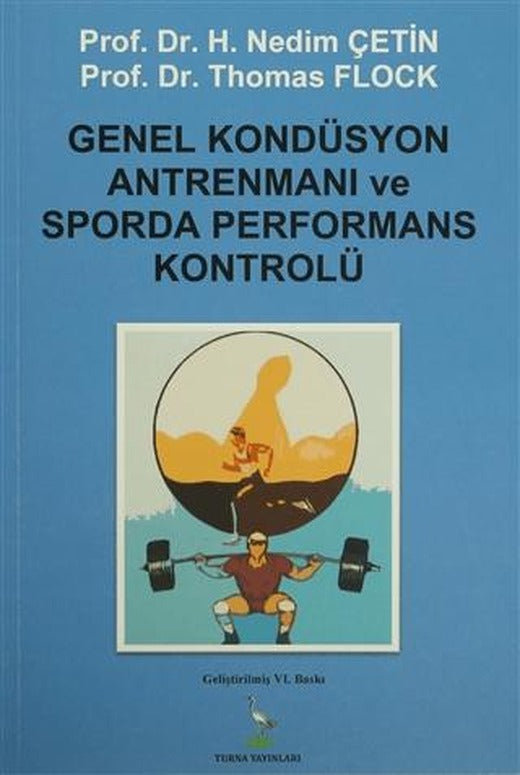 Genel Kondüsyon Antrenmanı ve Sporda Performans Kontrolü