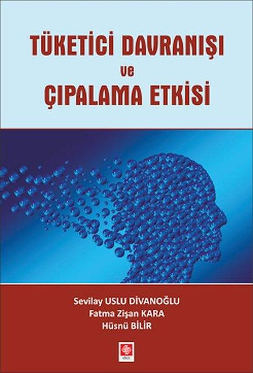 Tüketici Davranışı ve Çıpalama Etkisi | Ekin Basım Yayın (İnce Kapak)