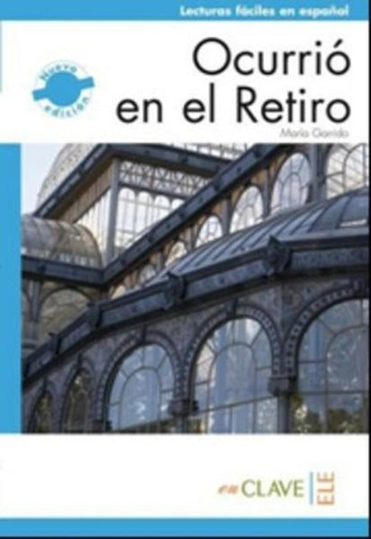 Ocurrio en el Retiro (LFEE Nivel-2) B1 İspanyolca Okuma Kitabı | Nüans (İnce Kapak)