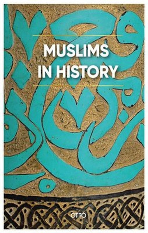 Muslims in History | Otto