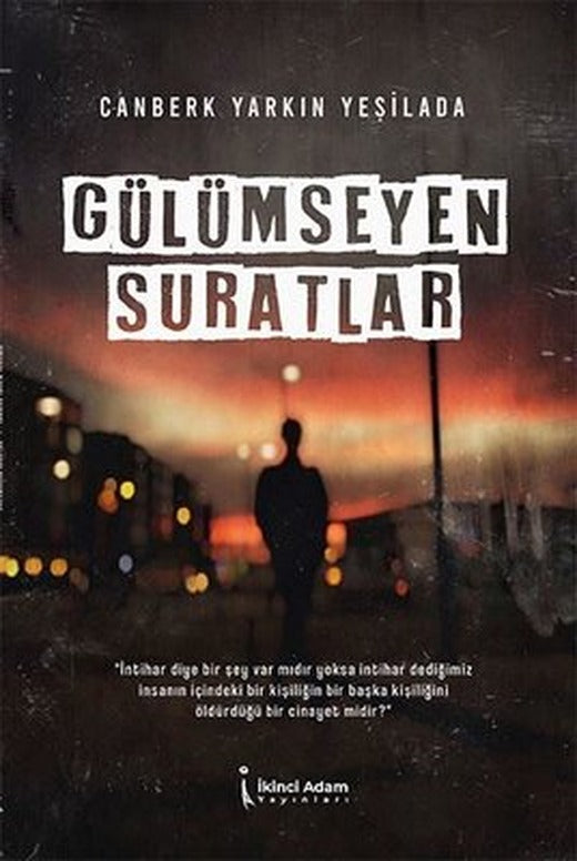 Gülümseyen Suratlar | İkinci Adam Yayınları