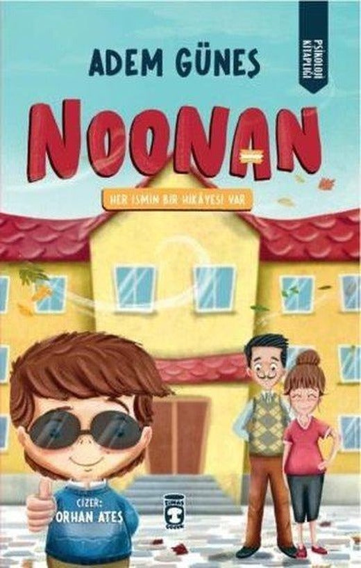 Noonan - Her İsmin Bir Hikayesi Var | Timaş Çocuk (İnce Kapak)