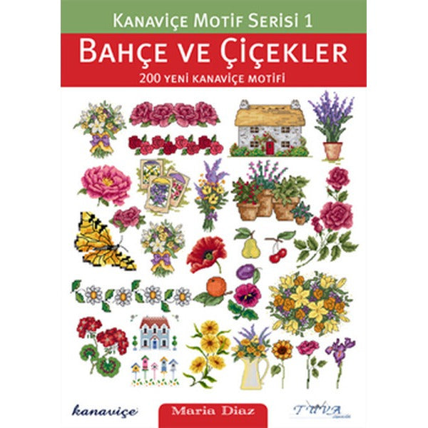 Kanaviçe Motif Serisi 1 - Bahçe ve Çiçekler | Tuva Tekstil (İnce Kapak)
