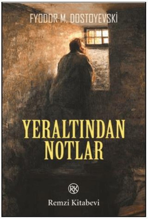 Yeraltından Notlar | Remzi Kitabevi (Ciltsiz)