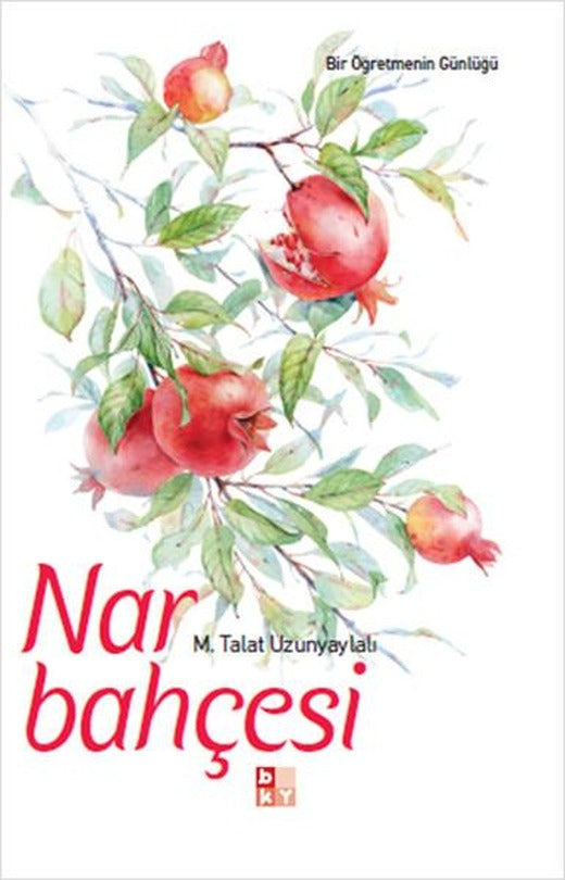 Nar Bahçesi | Babıali Kültür - BKY (İnce Kapak)