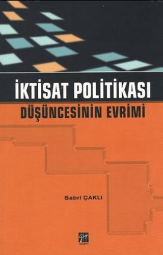 İktisat Politikası Düşüncesinin Evrimi | Gazi Kitabevi (Ciltsiz) - Resim 1