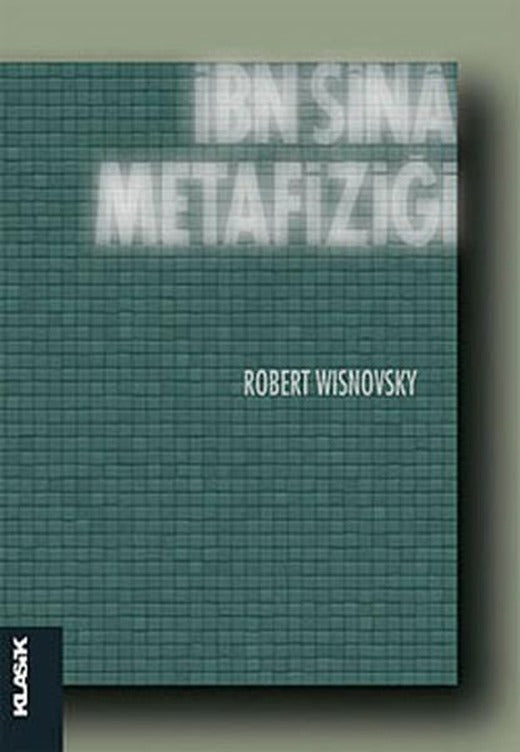 İbn Sina Metafiziği | Klasik Yayınları - İslami İlimler Dizisi (İnce Kapak)